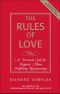 [قواعد ريتشارد تمبلر 01] • The Rules of Love · A Personal Code for Happier, More Fulfilling Relationships